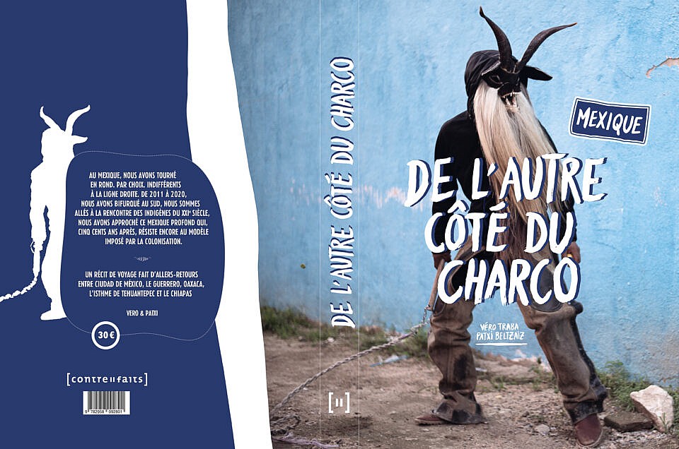 "DE L'AUTRE CÔTE DU CHARCO - MEXIQUE" le livre